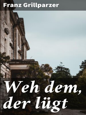 cover image of Weh dem, der lügt